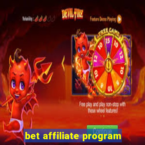 bet affiliate program